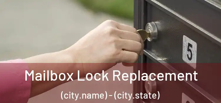  Mailbox Lock Replacement (city.name) - (city.state)